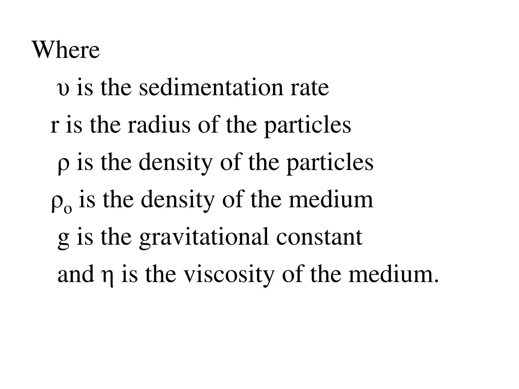 where is the sedimentation rate r is the radius