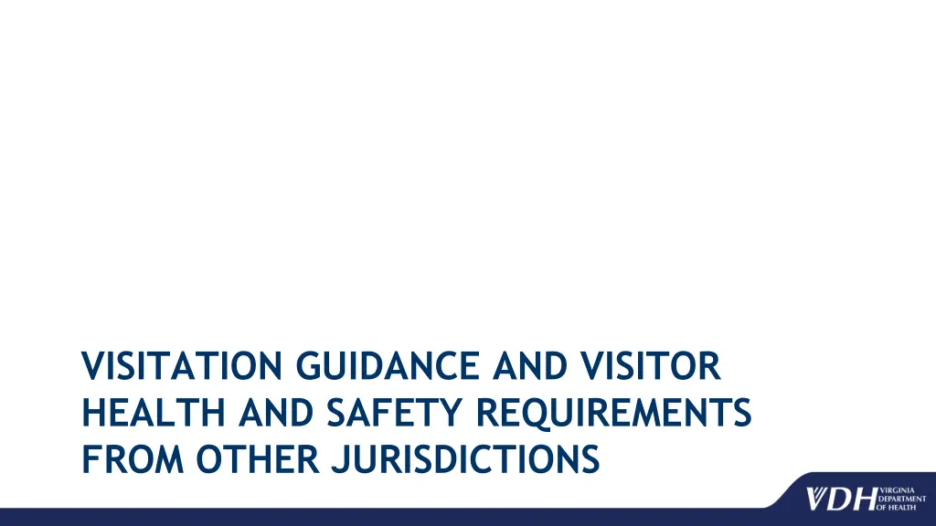 visitation guidance and visitor health and safety