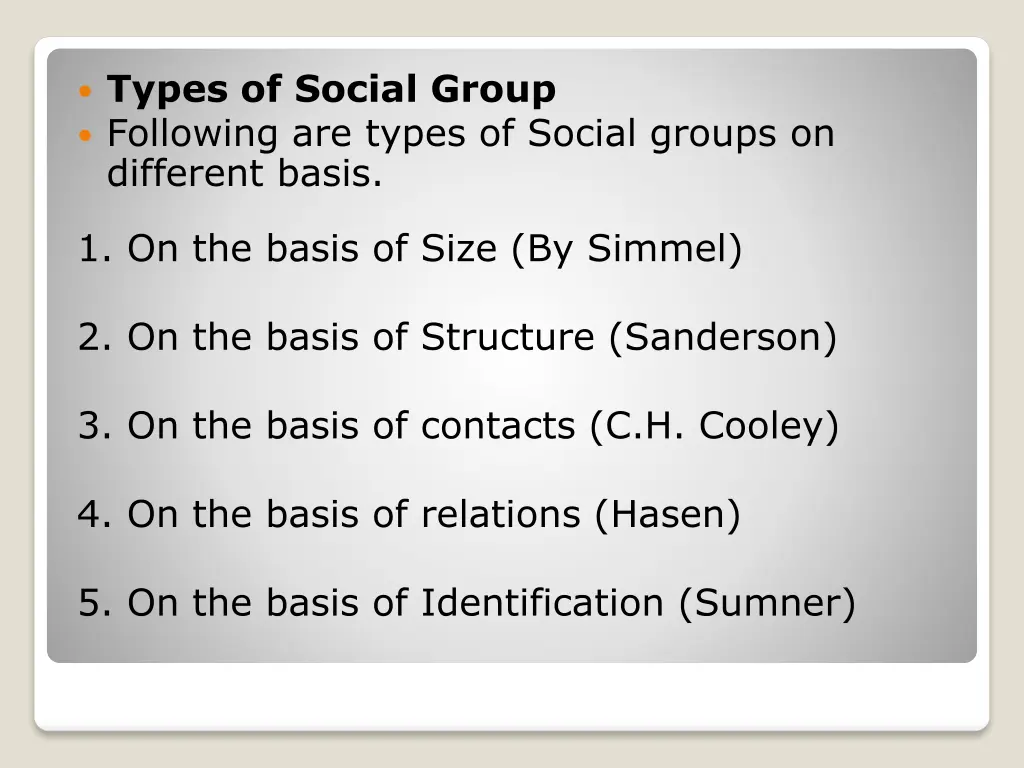 types of social group following are types