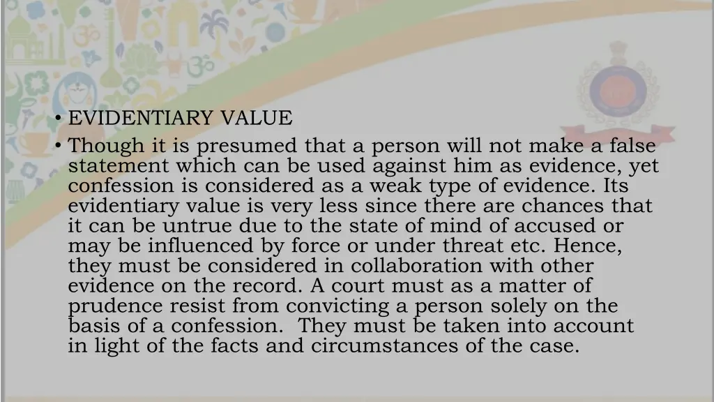 evidentiary value though it is presumed that