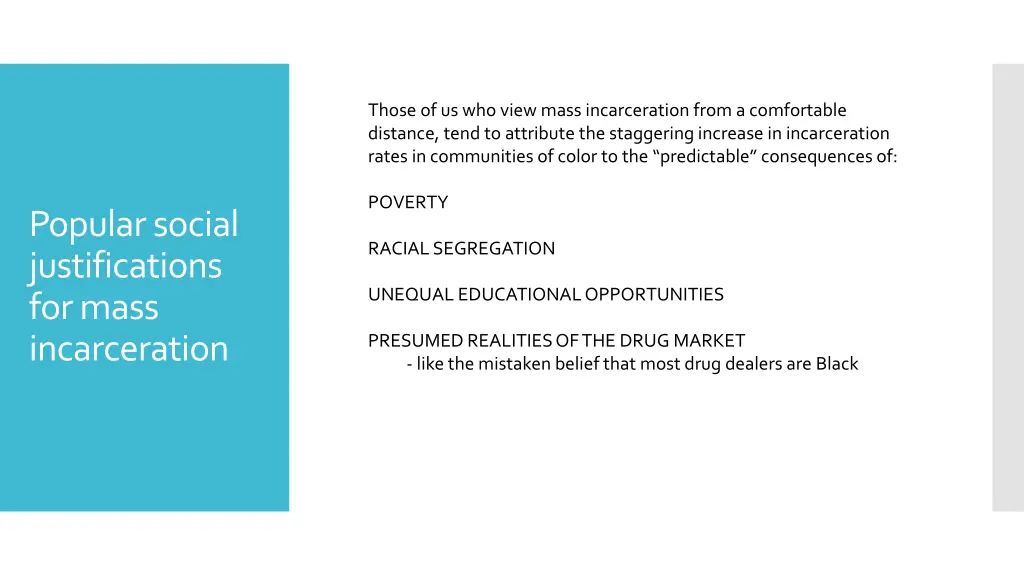 those of us who view mass incarceration from