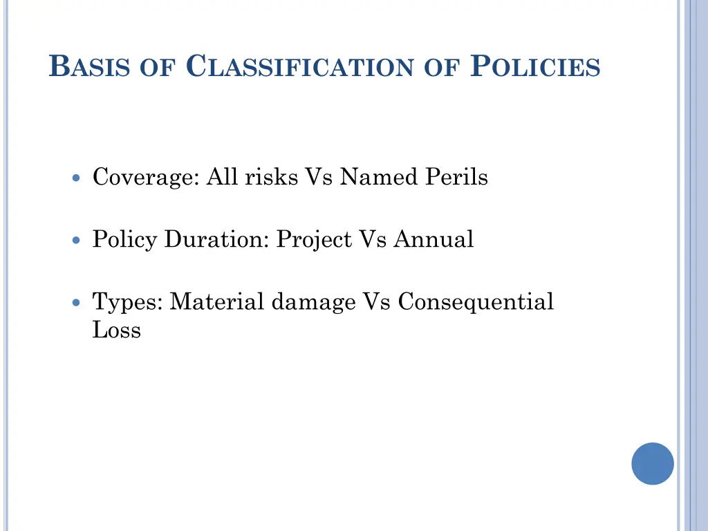 b asis of c lassification of p olicies