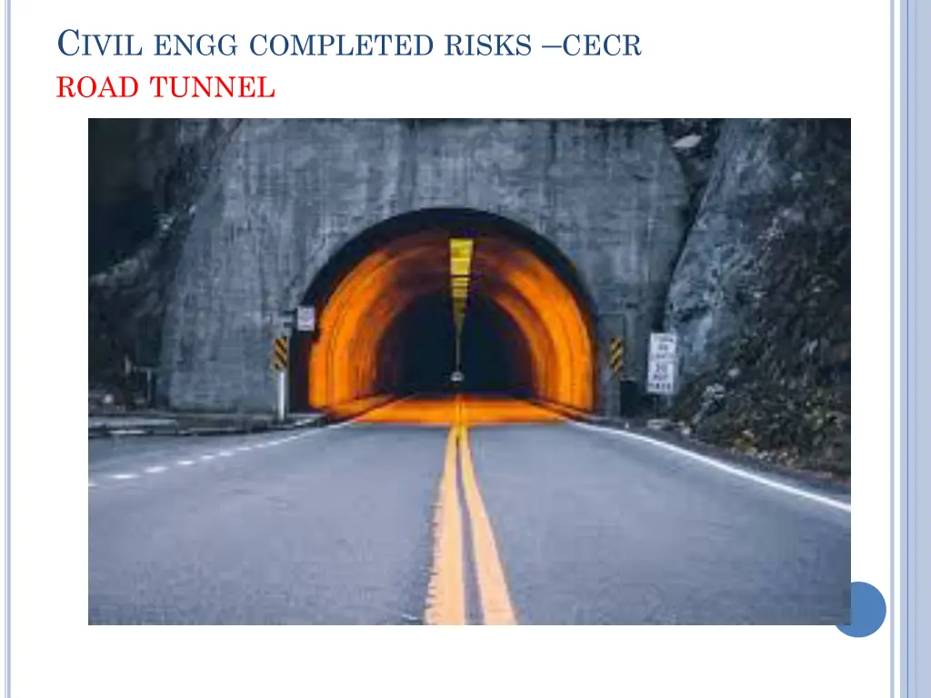 c ivil engg completed risks cecr road tunnel