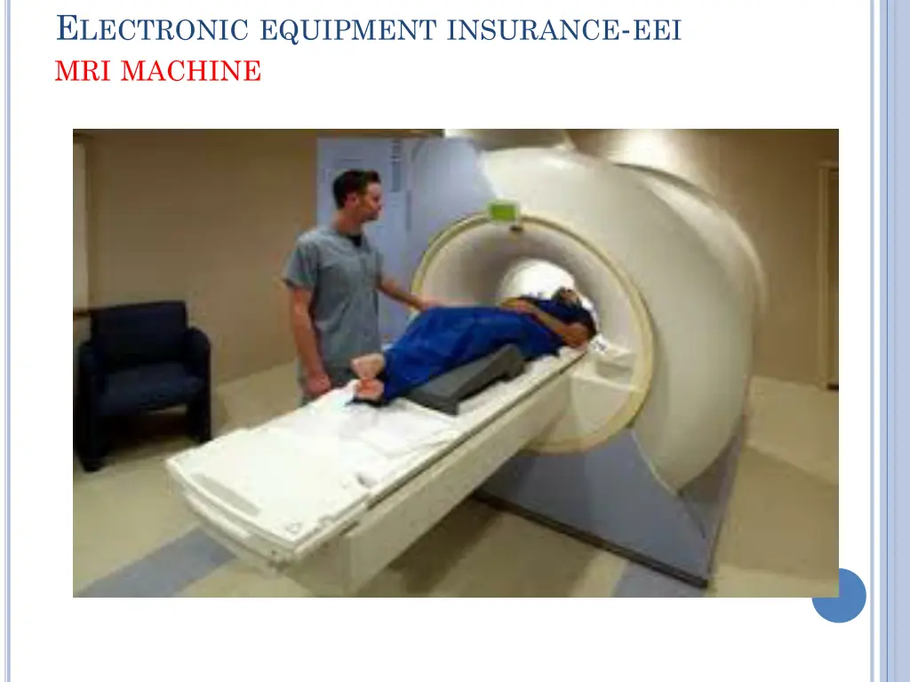 e lectronic equipment insurance eei mri machine