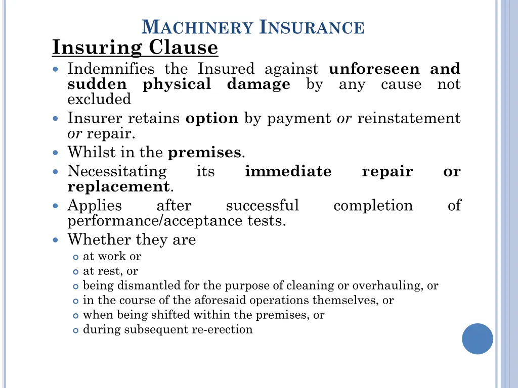 m achinery i nsurance insuring clause indemnifies