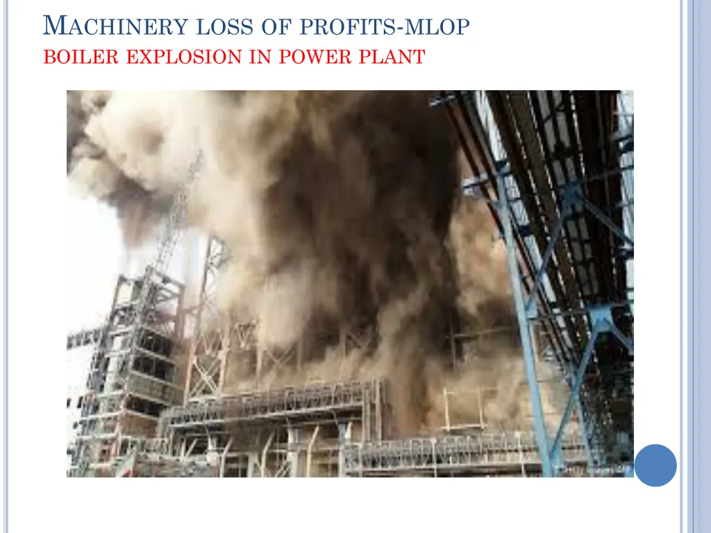 m achinery loss of profits mlop boiler explosion