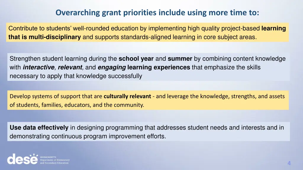 overarching grant priorities include using more