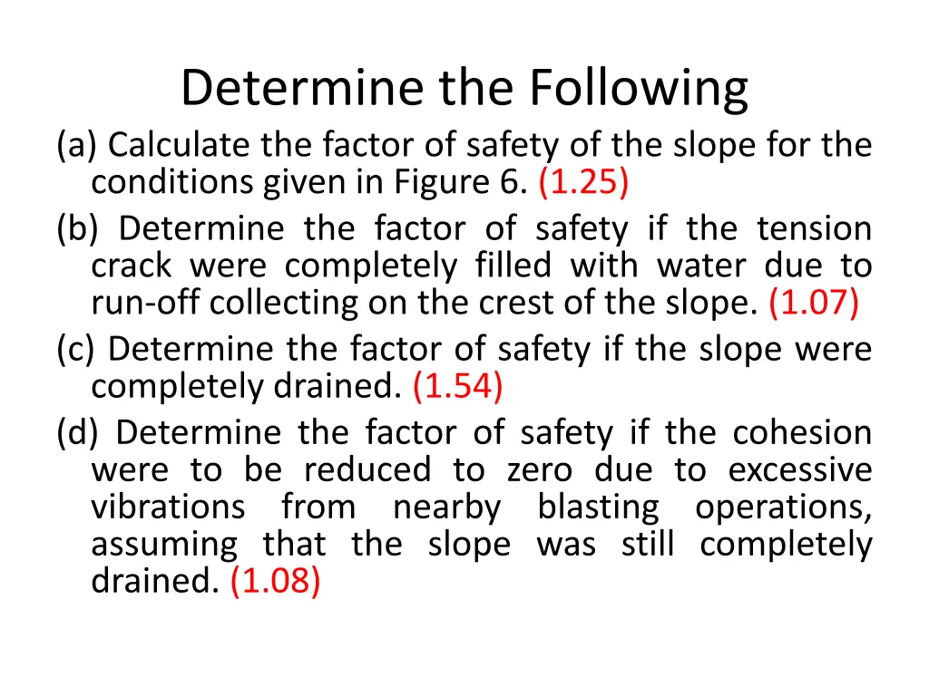 determine the following a calculate the factor