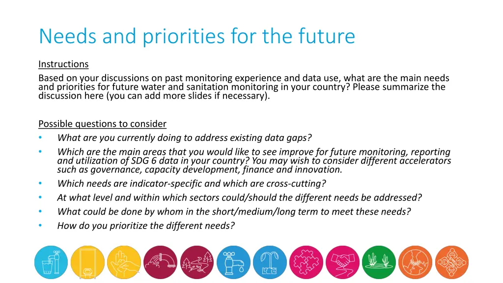 needs and priorities for the future