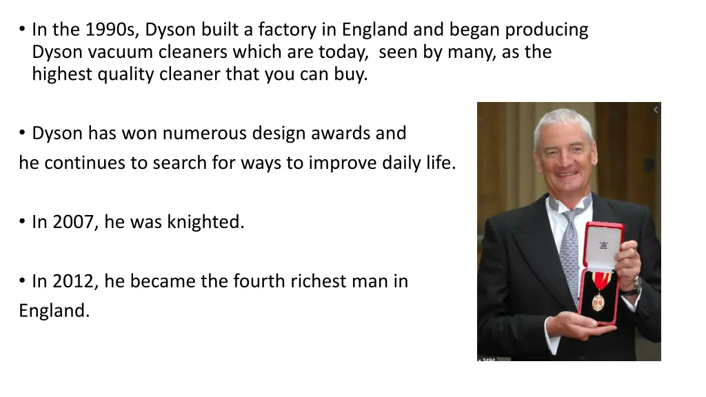 in the 1990s dyson built a factory in england