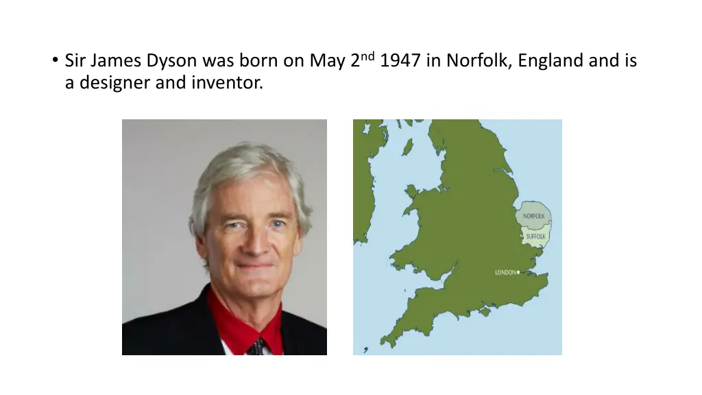 sir james dyson was born on may 2 nd 1947