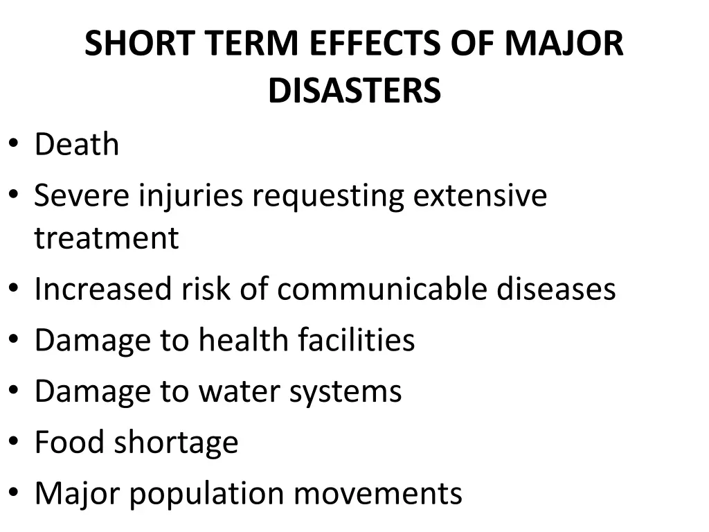 short term effects of major disasters death