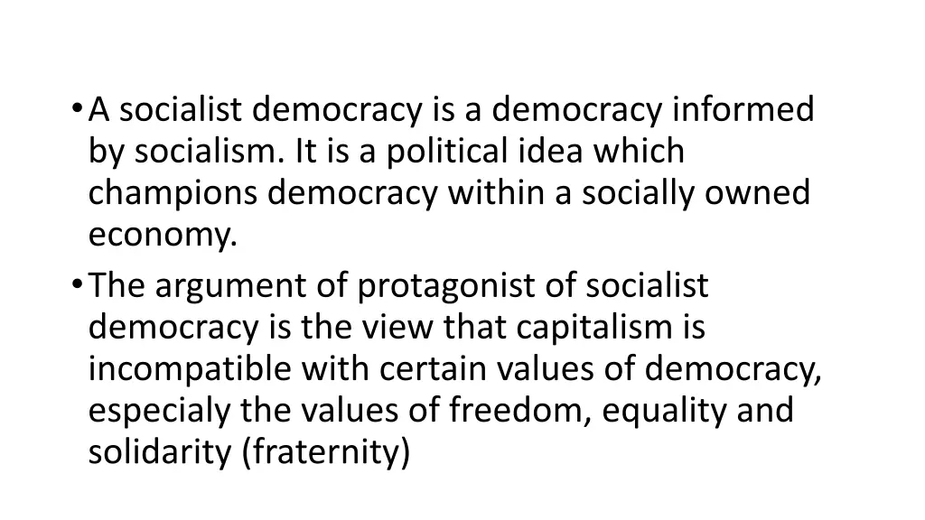 a socialist democracy is a democracy informed