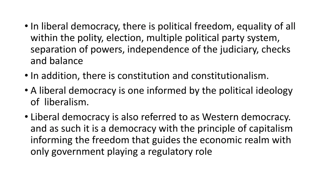 in liberal democracy there is political freedom