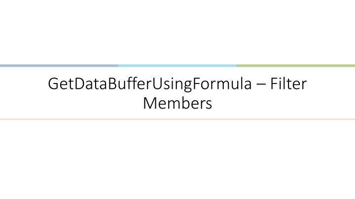 getdatabufferusingformula filter members