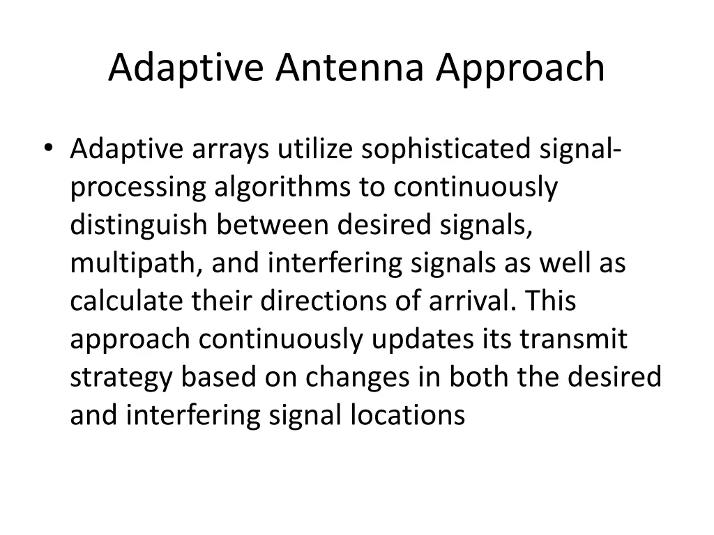 adaptive antenna approach