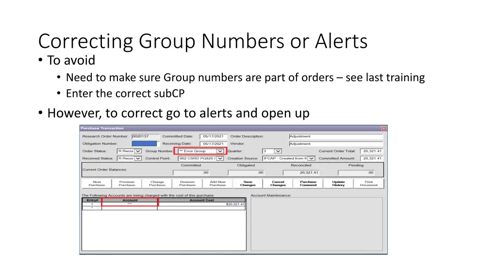 correcting group numbers or alerts to avoid need