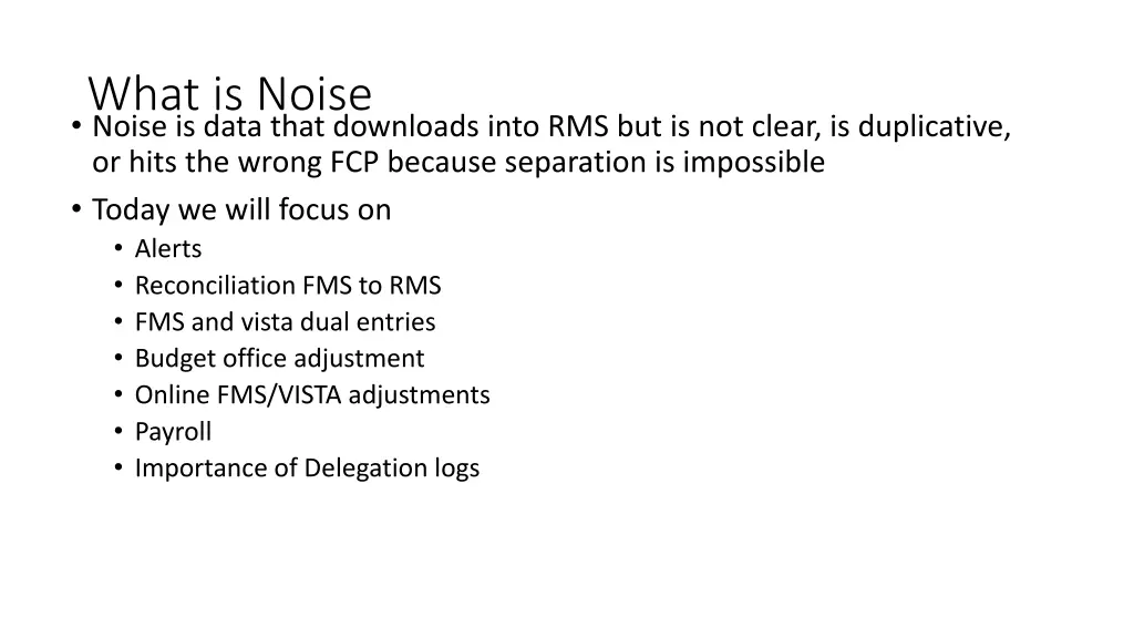 what is noise noise is data that downloads into