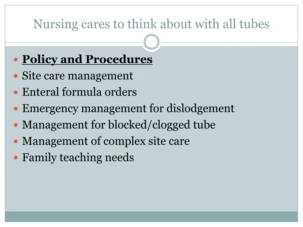 nursing cares to think about with all tubes