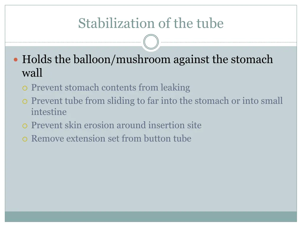 stabilization of the tube