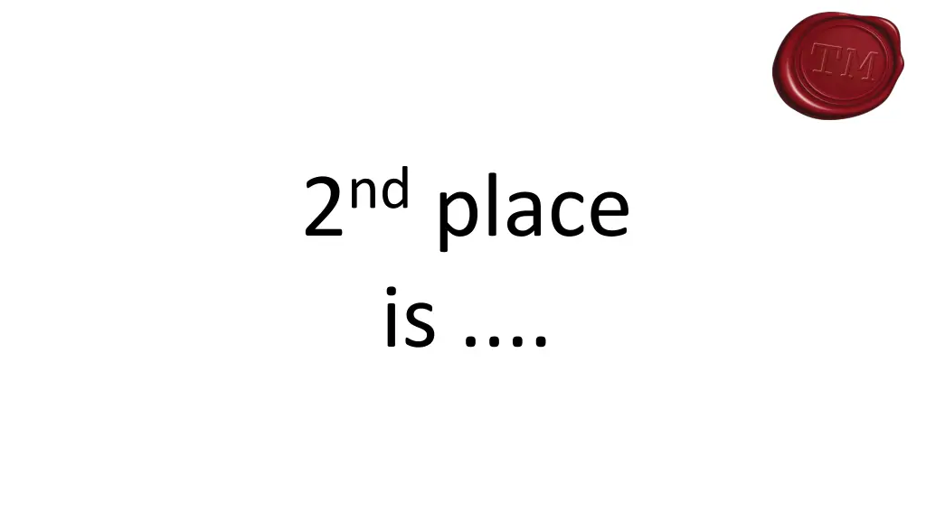 2 nd place is