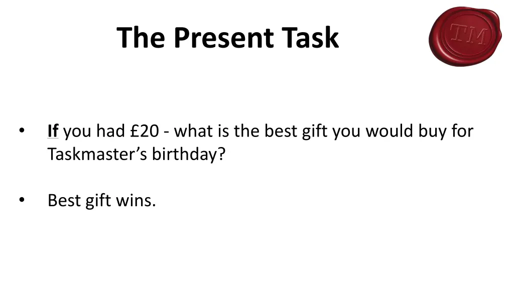 the present task