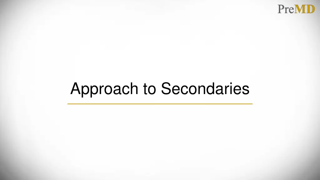 approach to secondaries