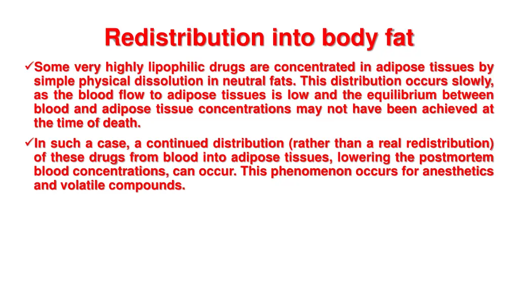 redistribution into body fat