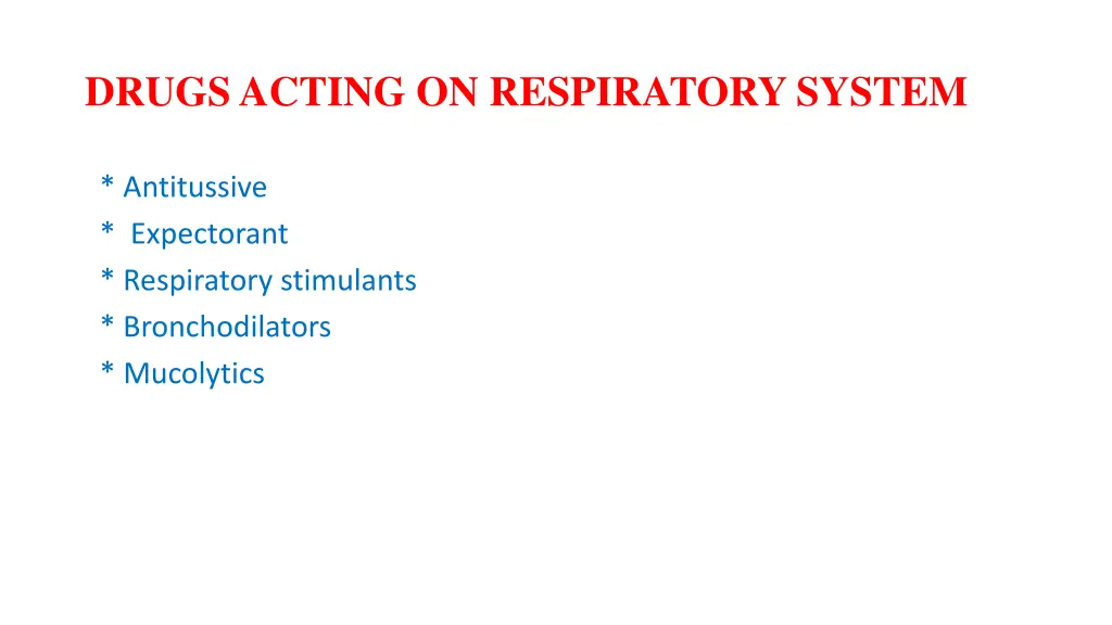 drugs acting on respiratory system 1