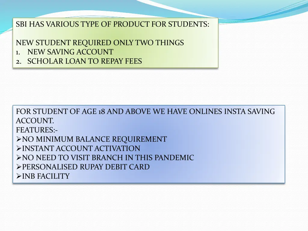 sbi has various type of product for students