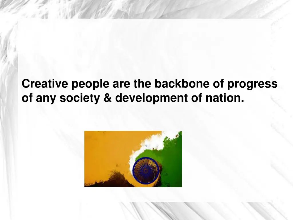 creative people are the backbone of progress