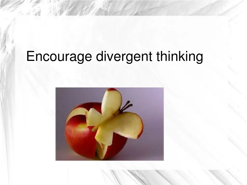 encourage divergent thinking