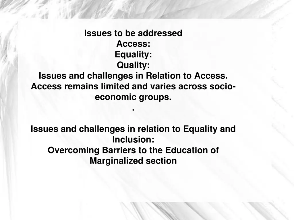 issues to be addressed access equality quality