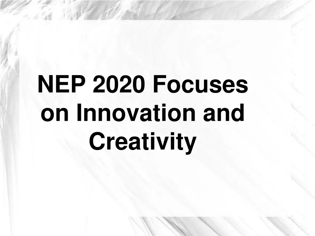 nep 2020 focuses on innovation and creativity