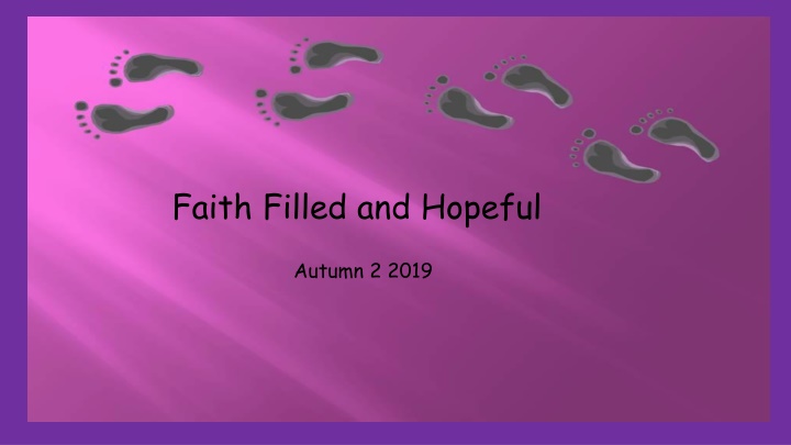 faith filled and hopeful