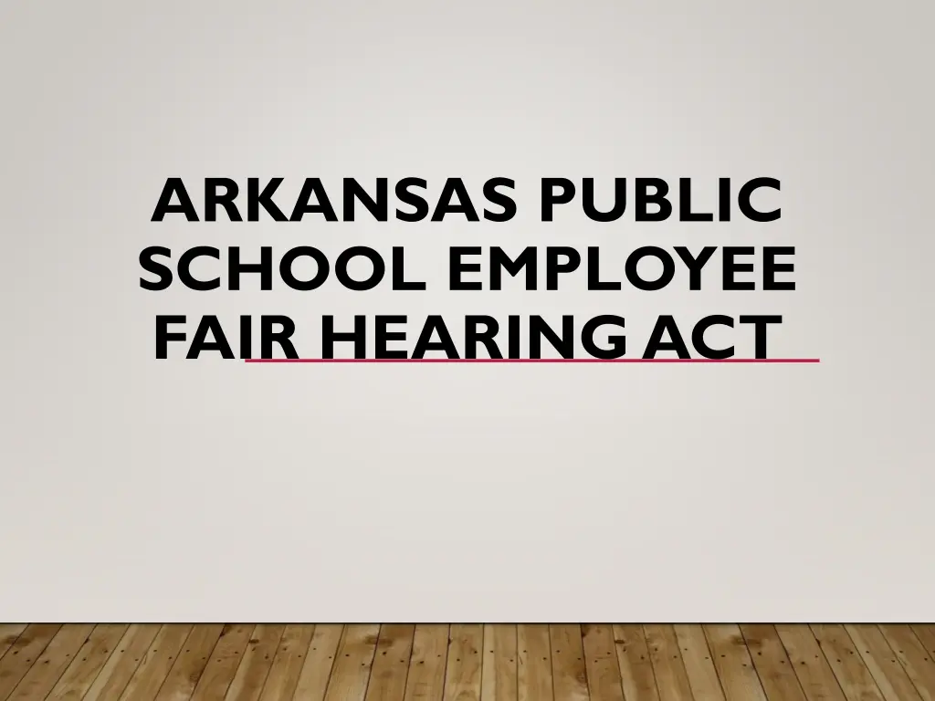 arkansas public school employee fair hearing act