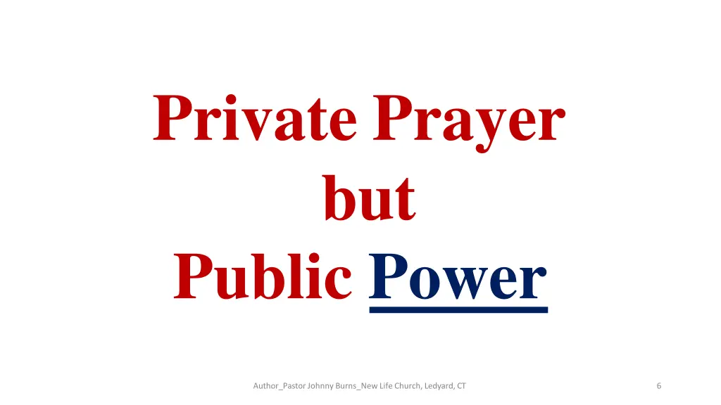 private prayer but public power