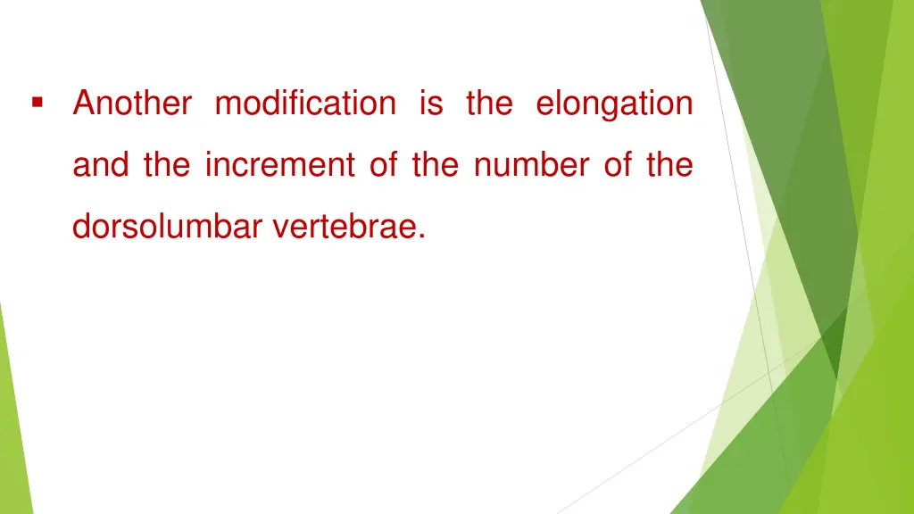 another modification is the elongation