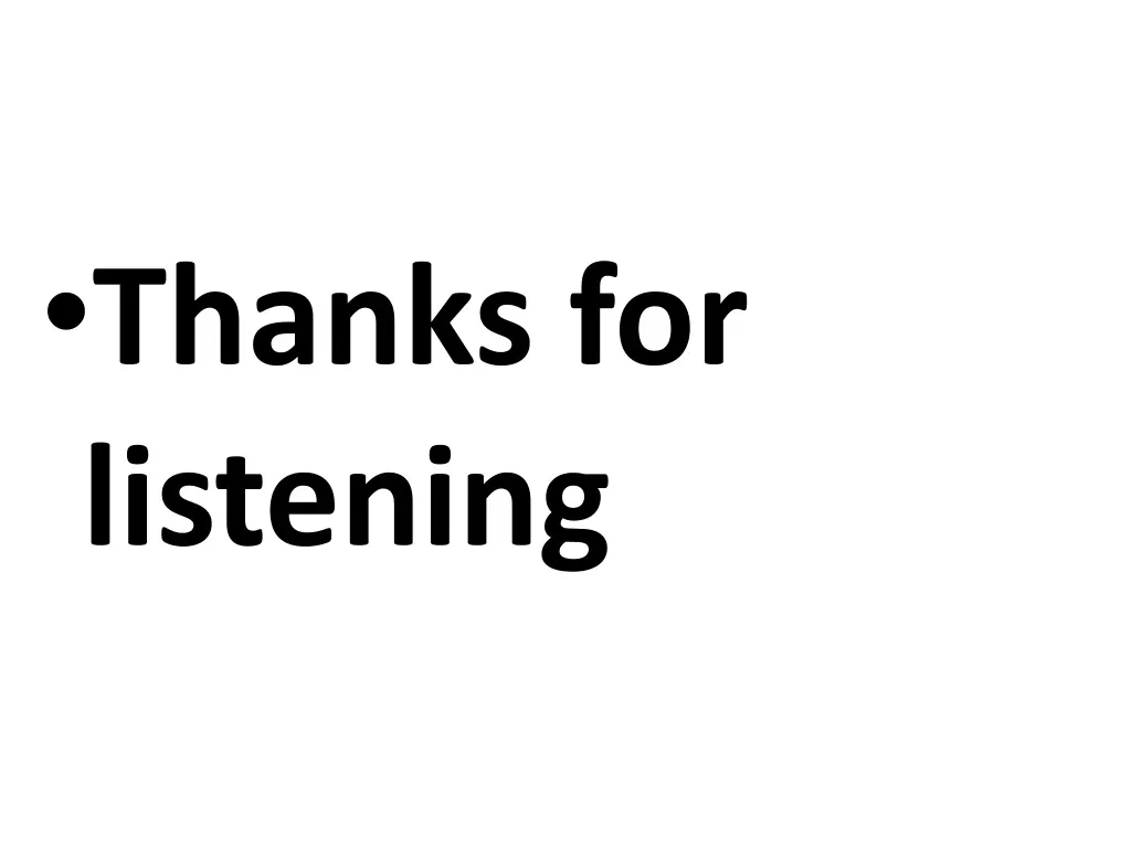 thanks for listening