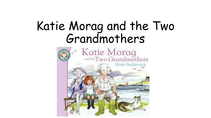 katie morag and the two grandmothers