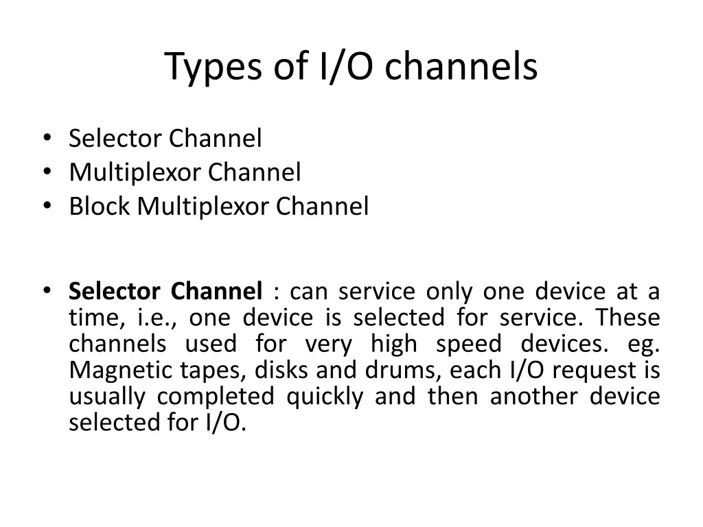 types of i o channels