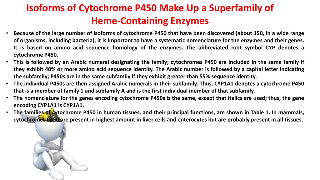 isoforms of cytochrome p450 make up a superfamily