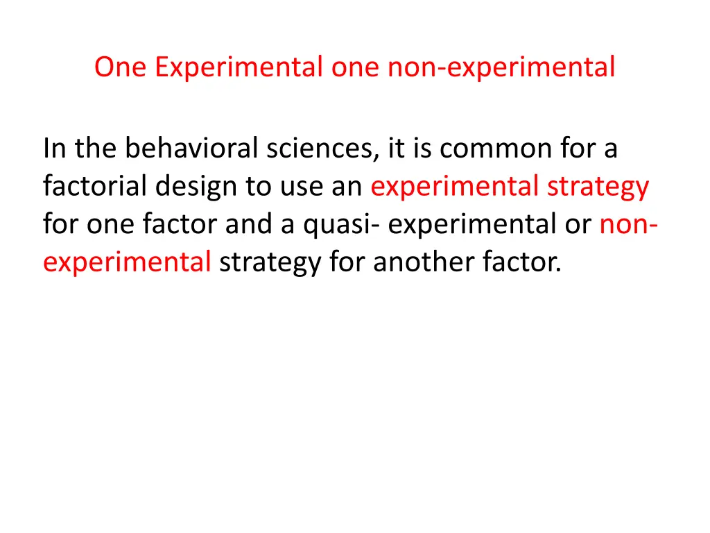 one experimental one non experimental