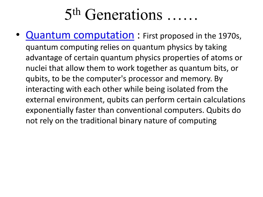 5 th generations quantum computation first