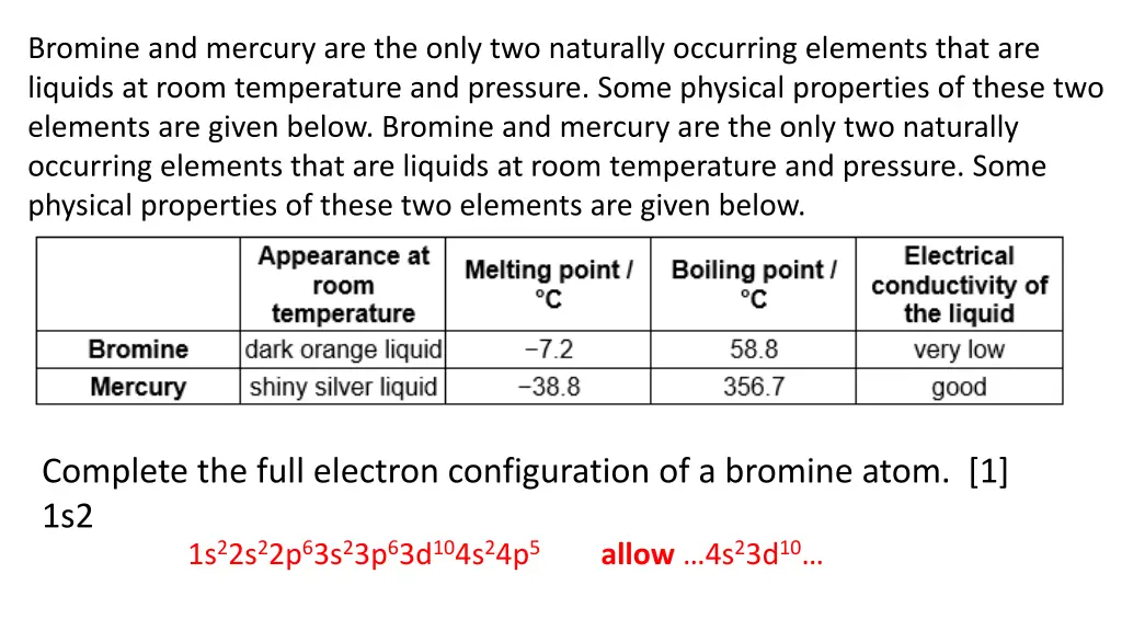 bromine and mercury are the only two naturally