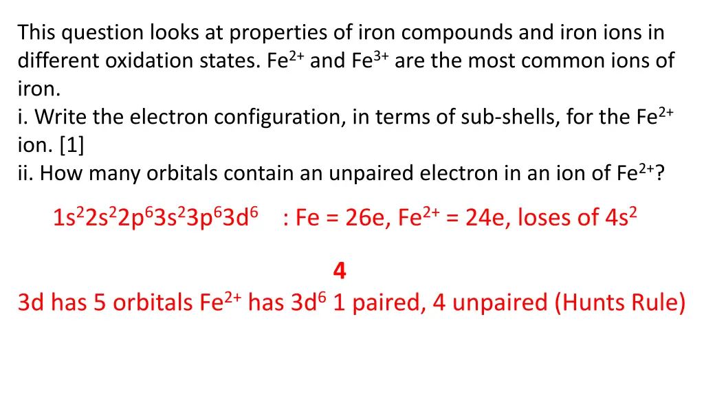 this question looks at properties of iron