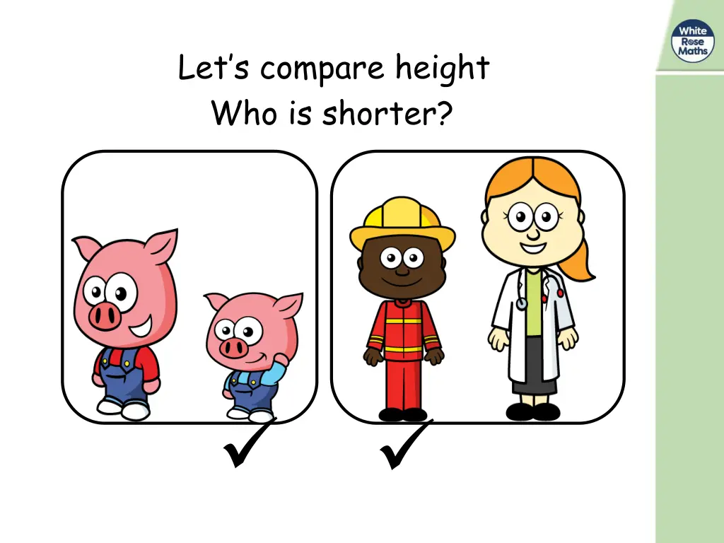 let s compare height who is shorter