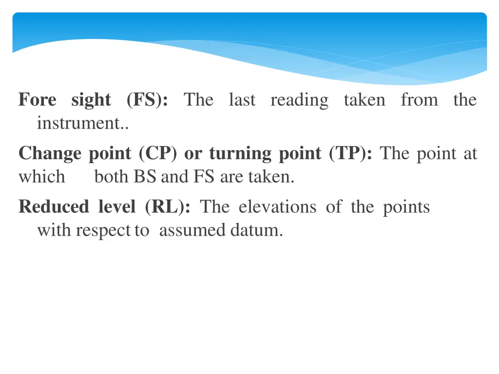 fore sight fs the last reading taken from