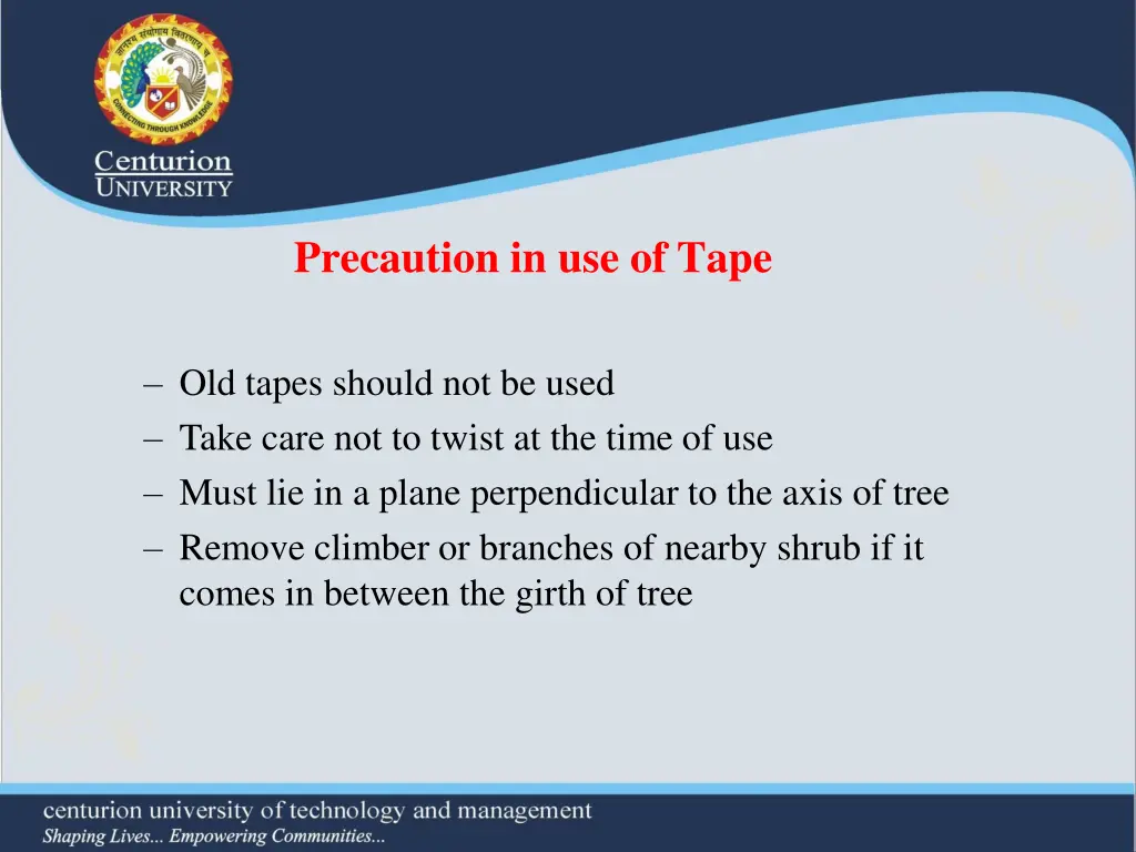 precaution in use of tape