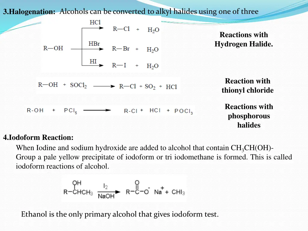 3 halogenation alcohols can be converted to alkyl